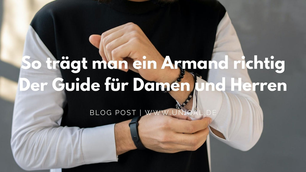 So trägt man ein Armand richtig - Der Guide für Damen und Herren